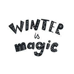 Winter quotes and phrases. Hand drawn lettering with decorative elements.