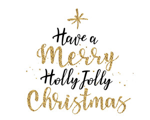 Fototapeta na wymiar Have a holly jolly christmas - lettering inscription to winter holiday design.