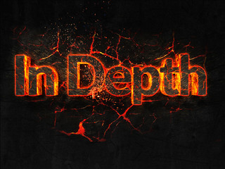 In Depth Fire text flame burning hot lava explosion background.