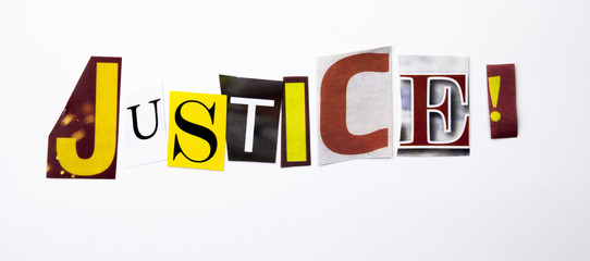 A word writing text showing concept of Justice made of different magazine newspaper letter for Business case on the white background with copy space