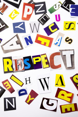 A word writing text showing concept of Respect made of different magazine newspaper letter for Business case on the white background with copy space