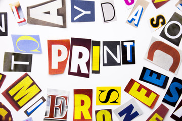 A word writing text showing concept of Print made of different magazine newspaper letter for...
