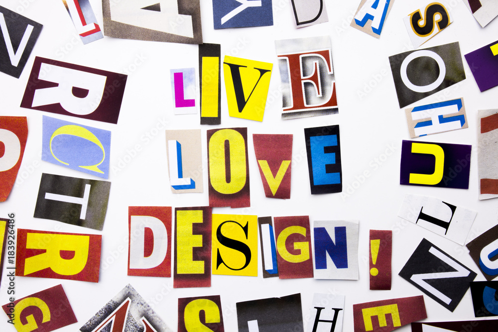 Fototapete a word writing text showing concept of live love design made of different magazine newspaper letter 
