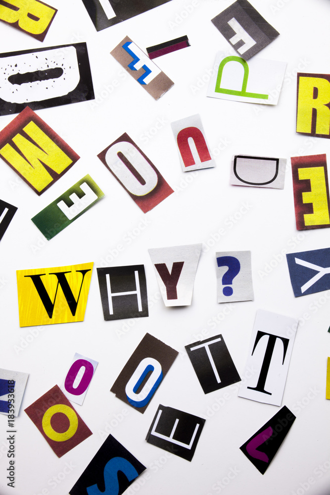 Aufkleber a word writing text showing concept of why question made of different magazine newspaper letter for 