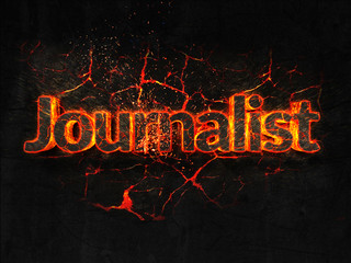 Journalist Fire text flame burning hot lava explosion background.