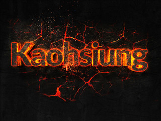 Kaohsiung Fire text flame burning hot lava explosion background.