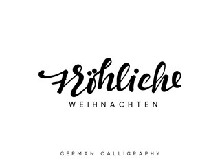 German text Frohliche Weihnachten. Merry Christmas hand drawn calligraphy lettering