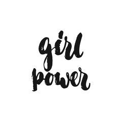 Girl power - hand drawn lettering phrase about feminism isolated on the white background. Fun brush ink inscription for photo overlays, greeting card or print, poster design.