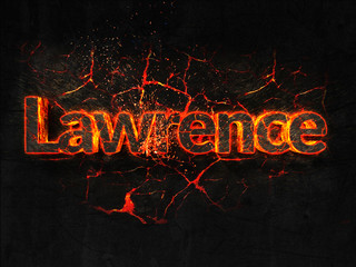 Lawrence Fire text flame burning hot lava explosion background.