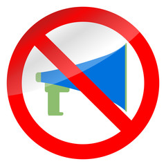 No propaganda and ban megaphone