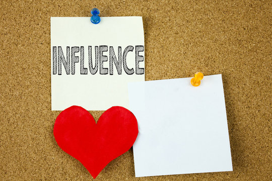 Conceptual hand writing text caption inspiration showing Influence concept for Business Analysis and Strategy and Love written on sticky note, reminder cork background with copy space