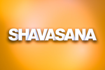 Shavasana Theme Word Art on Colorful Background