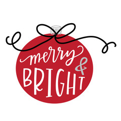 Fototapeta na wymiar Merry & Bright Bauble