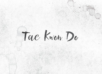 Tae Kwon Do Concept Painted Ink Word and Theme