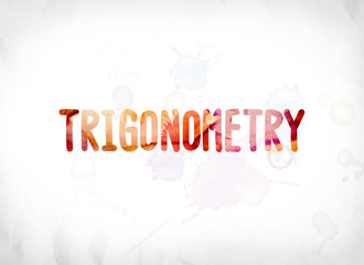 Trigonometry Concept Painted Watercolor Word Art