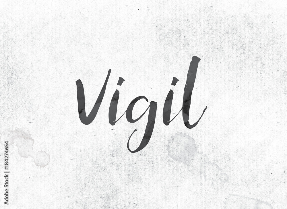 Poster Vigil Concept Painted Ink Word and Theme