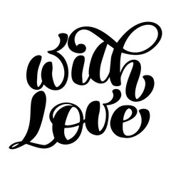 Decorative text with love. Calligraphic christmas lettering Decor for greeting card, photo overlays, t-shirt print, flyer, poster design