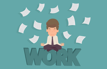 Businessman meditating in peace on work.cartoon of business success is the concept of the man characters business, the mood of people, can be used as a background, infographic. vector illustration