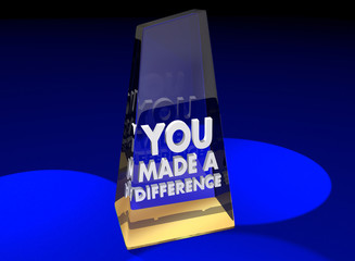You Made a Difference Award Thanks Appreciation Recognition 3d Illustration