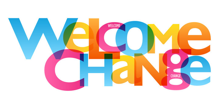 WELCOME CHANGE Typography Poster