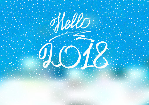 Hello 2018. New Year 2018. New Year's greeting card, cover, banner. Snow drifts. New Year's lights. Snow