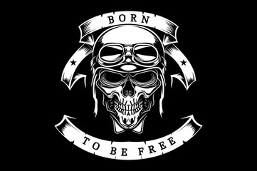 skull in helmet and goggles. biker. born to be free