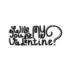 wile you be my valentine?