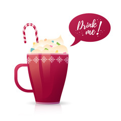 Design a banner with a hot beverage Drink me. Illustration with a red mug with cocoa or chocolate, decorated cream, candy and marshmallow. Vector