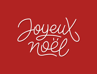 Joyeux Noel french Merry Christmas calligraphic line art style lettering quote on red background. Gift card design with wishes for winter holiday. Vector modern typography