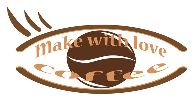 Fototapeta make with love of coffee.