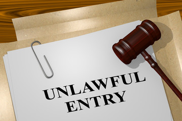 Unlawful Entry - legal concept