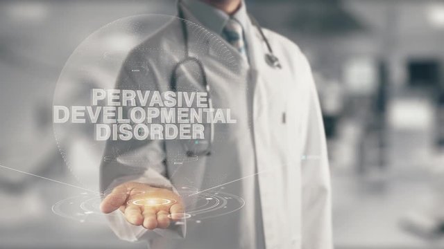 Doctor holding in hand Pervasive Developmental Disorder