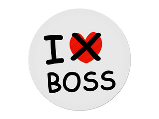 I hate Boss