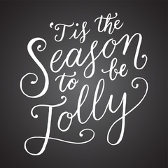 Tis The Season To Be Jolly Chalkboard Hand Lettering

