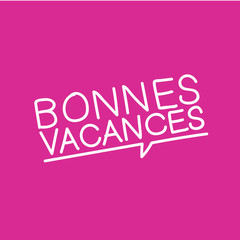 bonnes vacances