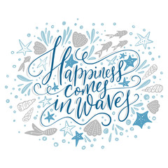 Happiness cpmes in waves. Vector lettering card.