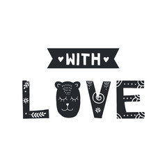 With love - Cute hand drawn nursery poster with handmade cutout lettering in scandinavian style. Vector illustration