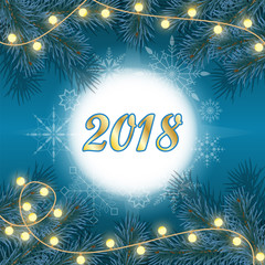 New Year and Christmas holidays background with 2018, pine tree branches, snowflakes, light bulbs