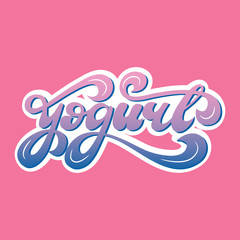 Banner Design with lettering Yogurt. Vector illustration.
