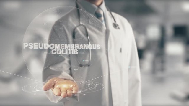 Doctor holding in hand Pseudomembranous Colitis