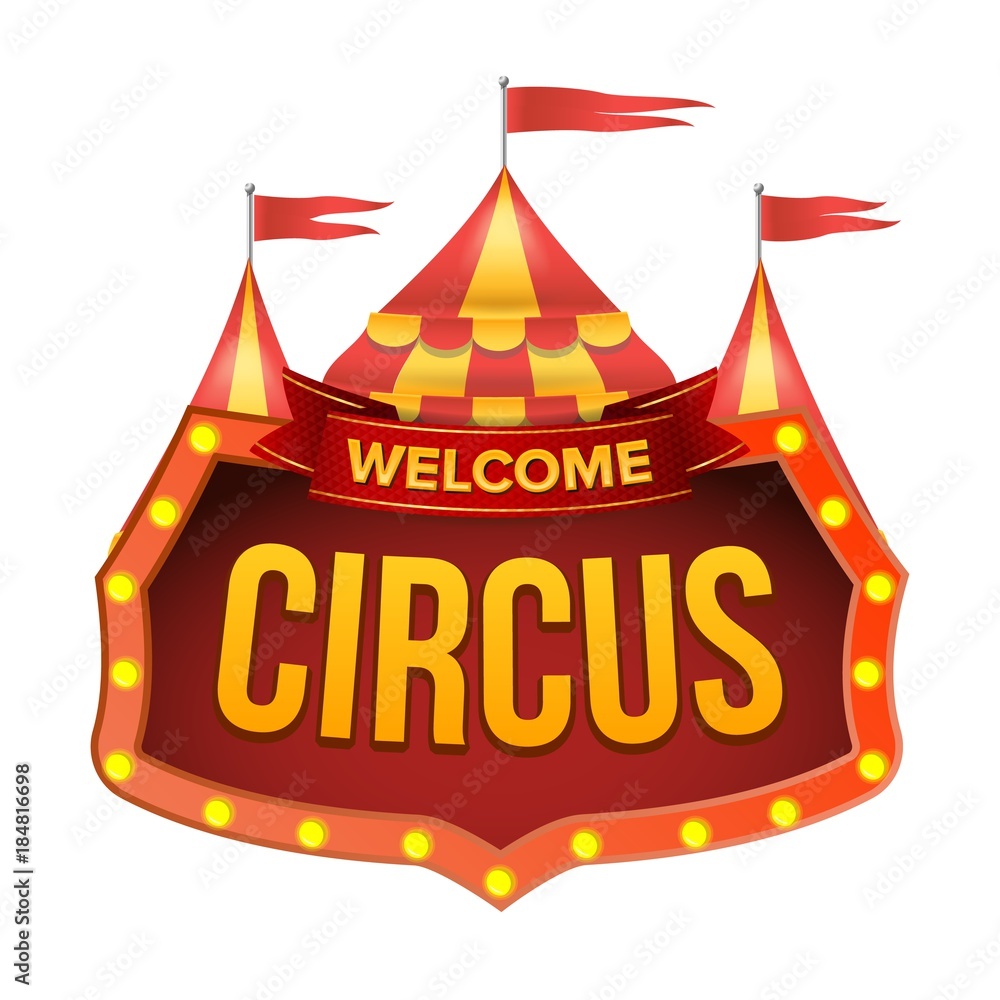 Wall mural Circus Sign Vector. Welcome Billboard. Flat Isolated Illustration