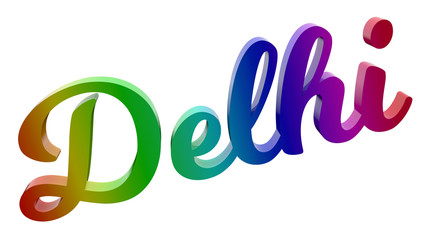 Delhi City Name Calligraphic 3D Rendered Text Illustration Colored With RGB Rainbow Gradient, Isolated On White Background

