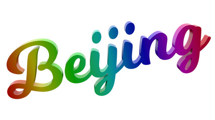 Beijing City Name Calligraphic 3D Rendered Text Illustration Colored With RGB Rainbow Gradient, Isolated On White Background
