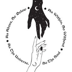 Hand of universe reaching out to human hand. Inscription is a maxim in hermeticism and sacred geometry. As above, so below. Black work, flash tattoo or print design vector ilustration