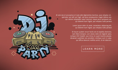 Dj Cool Party Web Banner Design. Sound Mixer And Turntables Funny Cartoon Illustration. Comic Old School Graffiti Type Treatment.