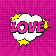 Retro comic speech bubble with LOVE expression text on colorful halftone pink striped background. Vector illustration, vintage design, pop art style.