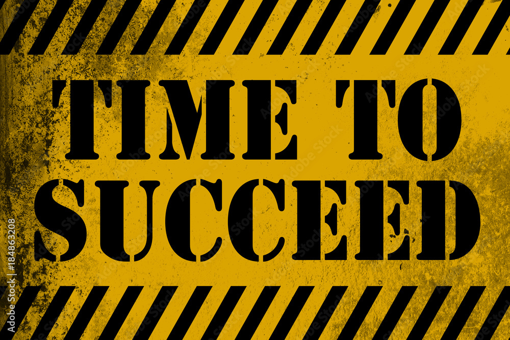 Wall mural time to succeed sign yellow with stripes