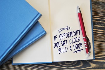 If opportunity doesn't clock build a door