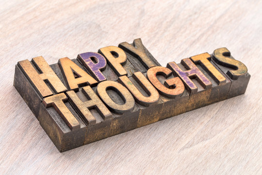 Happy thoughts word abstract in wood type