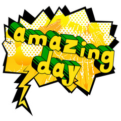 Amazing Day - Comic book style word on abstract background.